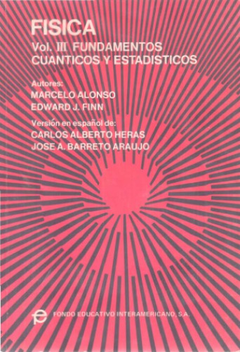 Física. Vol. 3. Fundamentos cuánticos y estadísticos