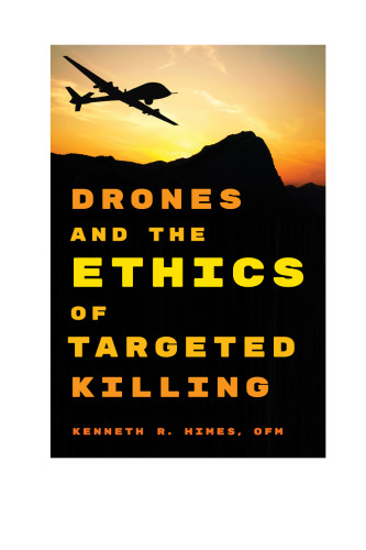 Drones and the Ethics of Targeted Killing