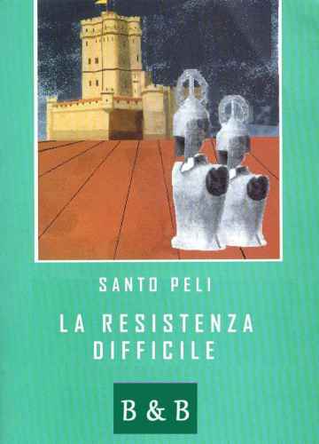 La Resistenza difficile