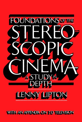Foundations of the Stereoscopic Cinema