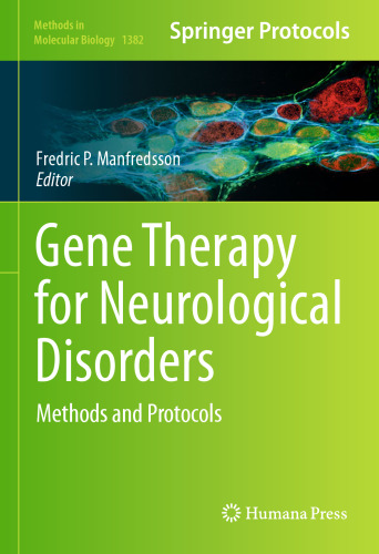 Gene Therapy for Neurological Disorders: Methods and Protocols
