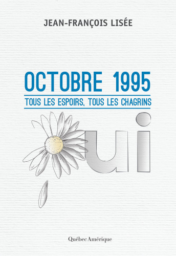 Octobre 1995 : Tous les Espoirs, Tous les Chagrins