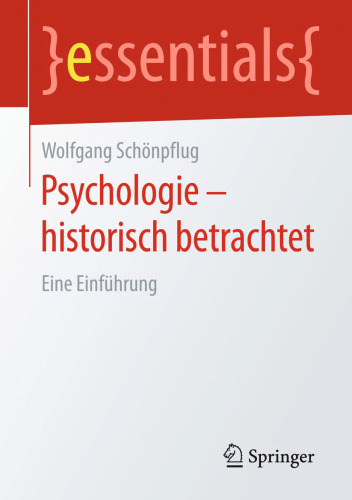 Psychologie - historisch betrachtet: Eine Einführung