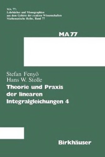 Theorie und Praxis der linearen Integralgleichungen 4