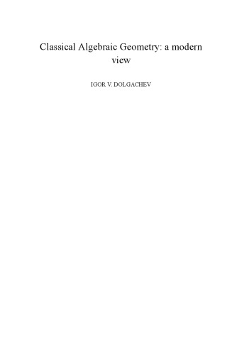 Classical algebraic geometry: a modern view (with correction)