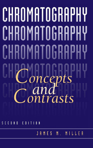 Chromatography: Concepts and Contrasts