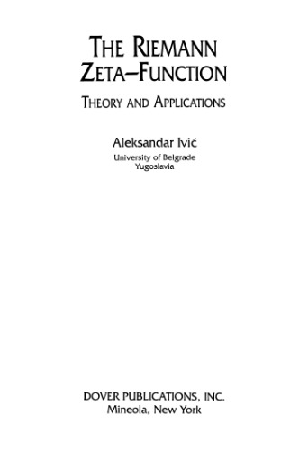 The Riemann zeta-function: theory and applications