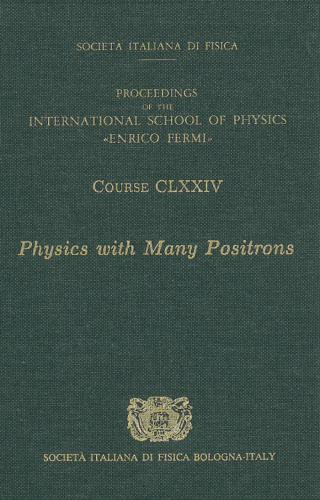 Physics with Many Positrons