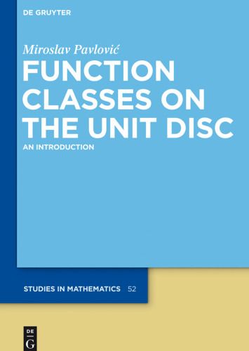 Function classes on the unit disc: An introduction