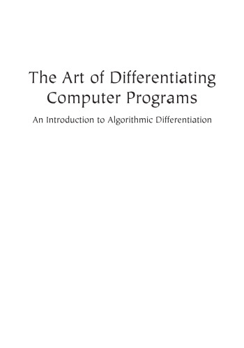 The Art of Differentiating Computer Programs: An Introduction to Algorithmic Differentiation