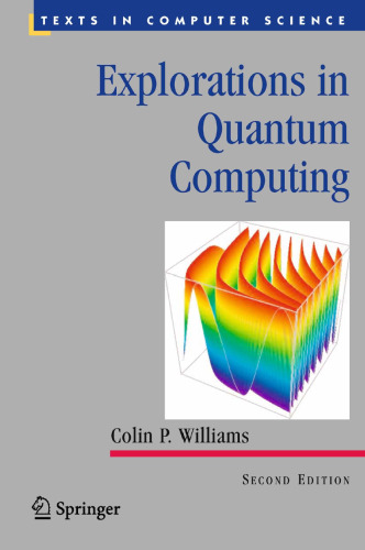 Explorations in quantum computing