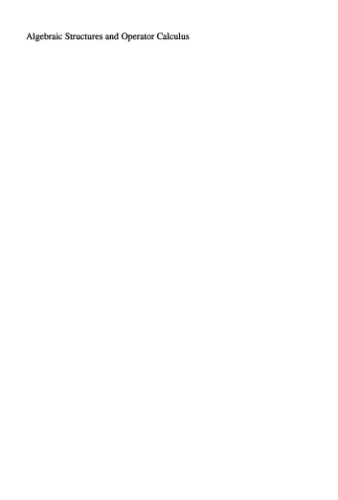 Algebraic structures and operator calculus. Vol.1