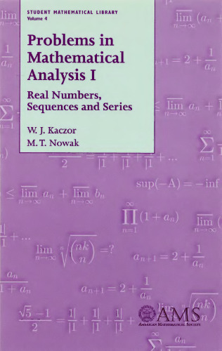 Problems in Mathematical Analysis 1: Real Numbers, Sequences and Series