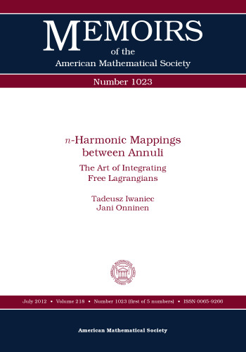 n-harmonic mappings between annuli: the art of integrating free Lagrangians