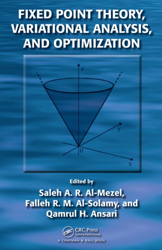 Fixed point theory, variational analysis, and optimization