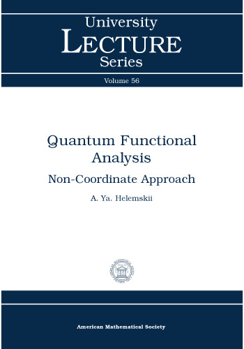 Quantum Functional Analysis: Non-coordinate Approach