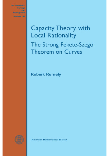 Capacity Theory With Local Rationality: The Strong Fekete-szego Theorem on Curves