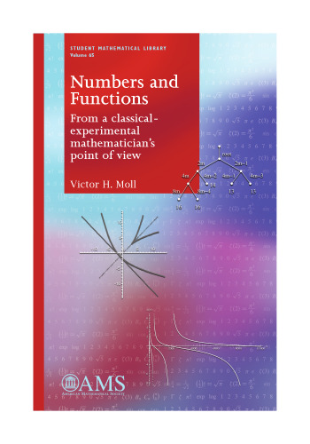Numbers and Functions: From a Classical-Experimental Mathematician's Point of View