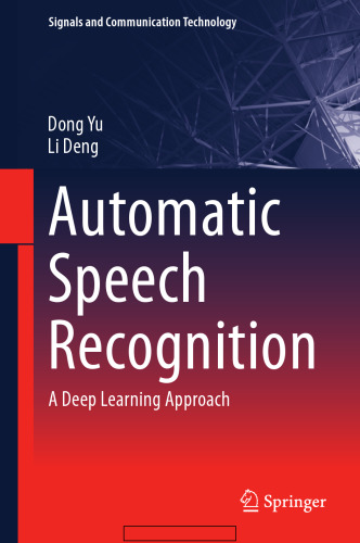 Automatic speech recognition. A deep learning approach