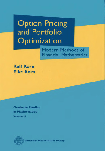 Option Pricing and Portfolio Optimization: Modern Methods of Financial Mathematics