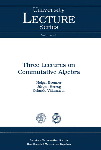 Three lectures on commutative algebra