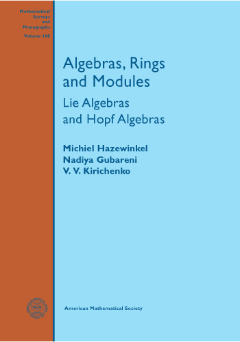 Algebras, Rings and Modules: Lie Algebras and Hopf Algebras