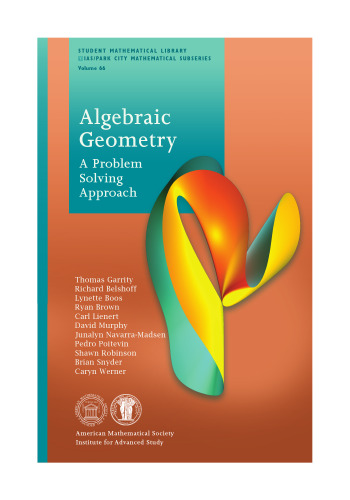 Algebraic Geometry: A Problem Solving Approach