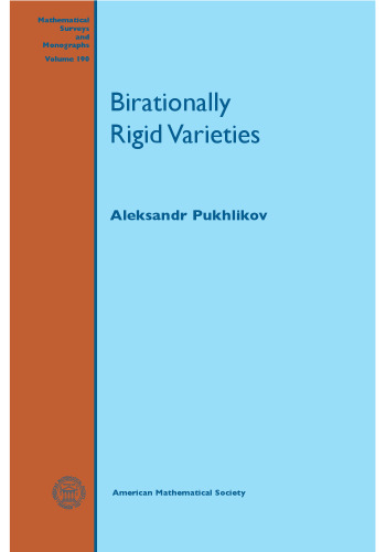 Birationally Rigid Varieties: Mathematical Analysis and Asymptotics