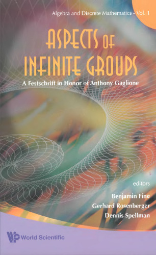 Aspects of Infinite Groups: A Festschrift in Honor of Anthony Gaglione