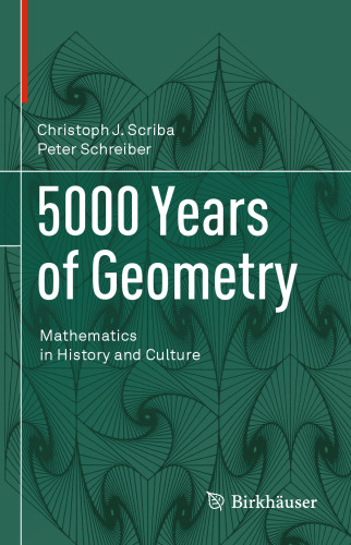 5000 Years of Geometry: Mathematics in History and Culture