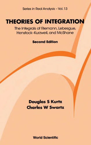 Theories of integration. The integrals of Riemann, Lebesgue, Henstock-Kurzweil, and McShane