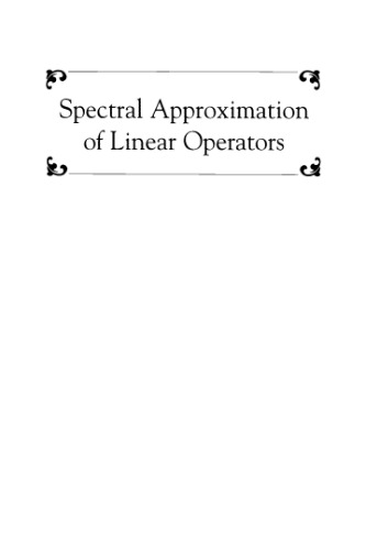 Spectral approximations of linear operators