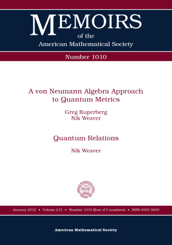A von Neumann algebra approach to quantum metrics. Quantum relations