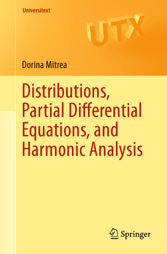 Distributions, partial differential equations, and harmonic analysis