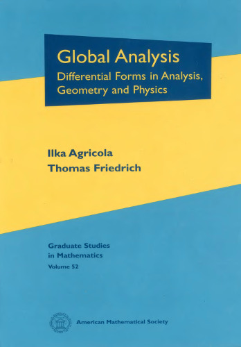 Global Analysis: Differential Forms in Analysis, Geometry, and Physics