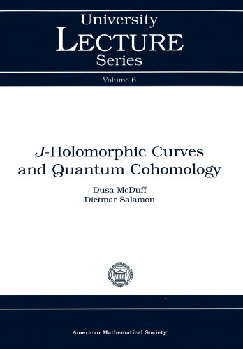 J-holomorphic curves and quantum cohomology