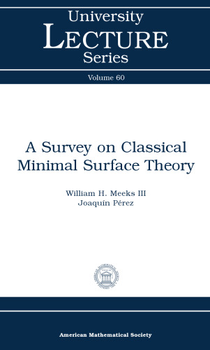 A survey on classical minimal surface theory