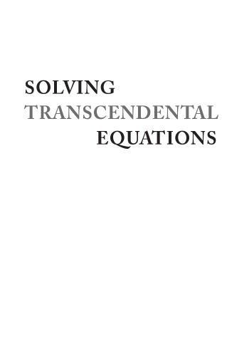 Solving Transcendental Equations: The Chebyshev Polynomial Proxy and Other Numerical Rootfinders, Perturbation Series, and Oracles