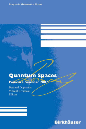 Quantum Spaces: Poincaré Seminar 2007