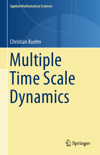 Multiple time scale dynamics