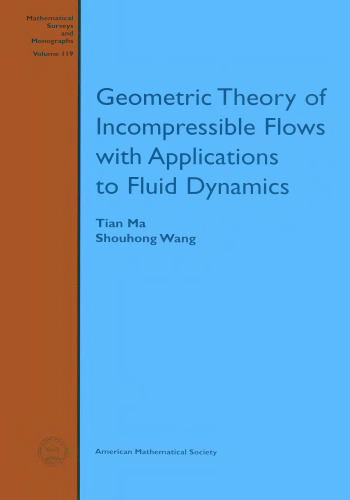 Geometric theory of incompressible flows with applications to fluid dynamics