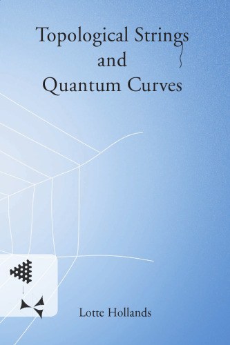 Topological strings and quantum curves