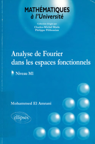 Analyse de Fourier dans les espaces fonctionnels, niveau M1