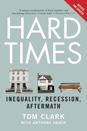 Hard Times: The Divisive Toll of the Economic Slump