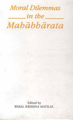 Moral dilemmas in the Mahābhārata