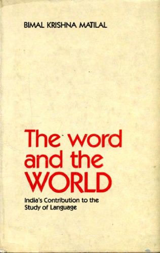 The Word and the World: India's Contribution to the Study of Language