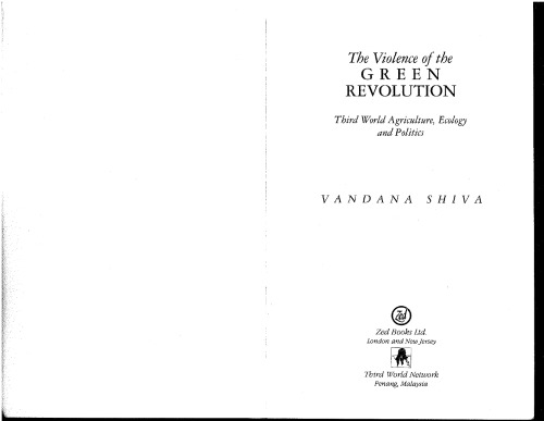 The Violence of the Green Revolution: Third World Agriculture, Ecology and Politics