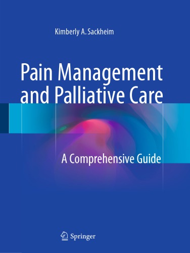 Pain Management and Palliative Care: A Comprehensive Guide