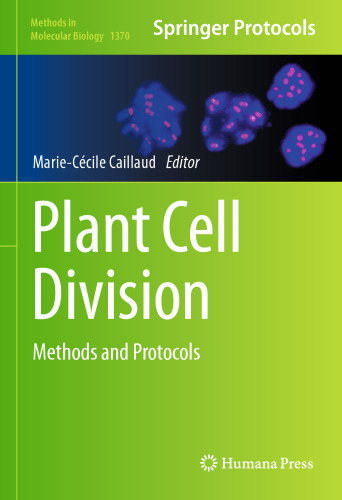 Plant Cell Division: Methods and Protocols