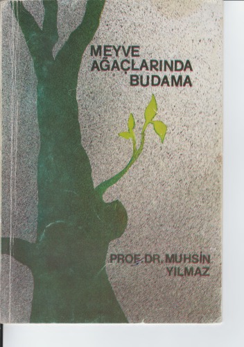 Genel Meyve Ağaçlarında Budama